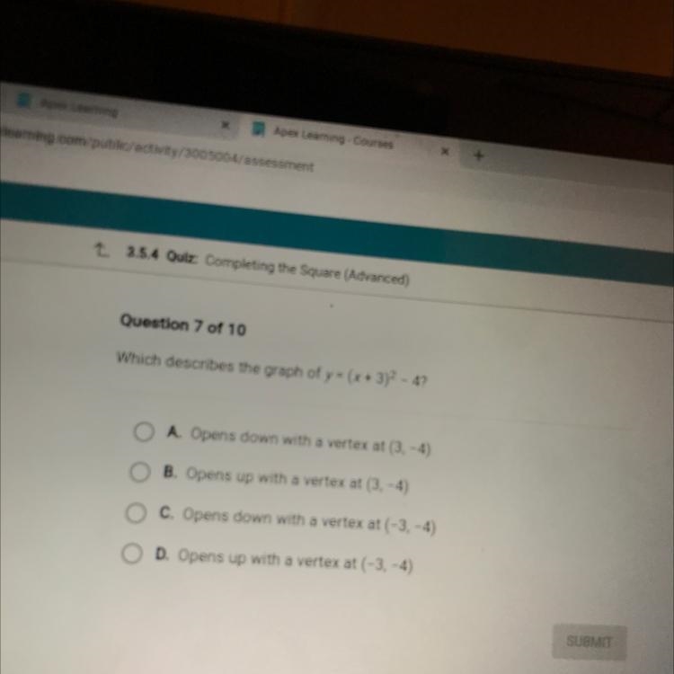 Which describes the graph of y=(x+3)^2-4?-example-1