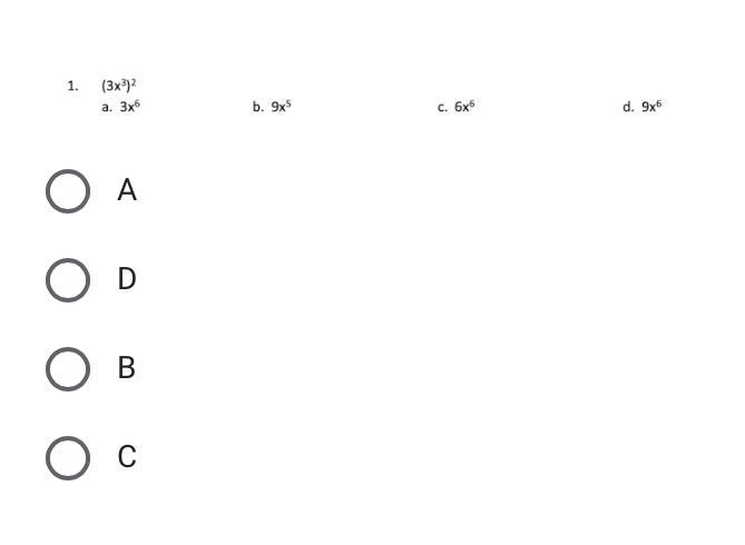 (3x^3)^2 A. 3x^6 B. 9x^5 C. 6x^6 D. 9x^6 (PLEASE HELPP!!!)-example-1