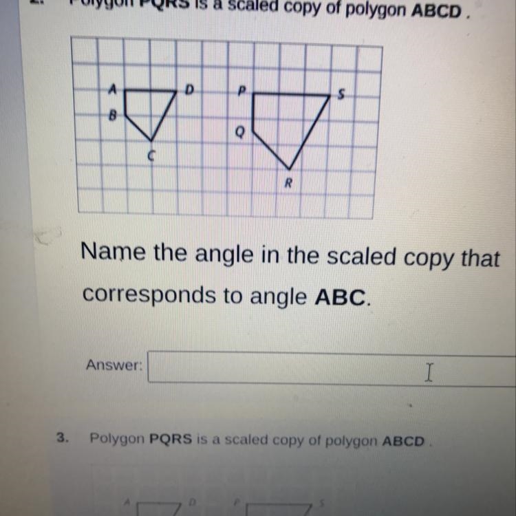 Name the angle in the scaled copy that corresponds to angle ABC-example-1