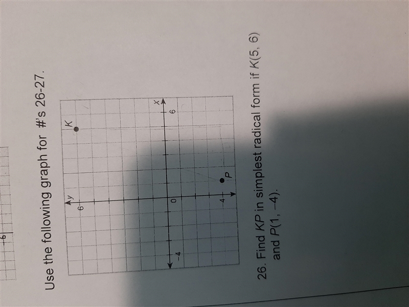 Find KP in simplest radical form id K(5,6) and P(1, -4)-example-1