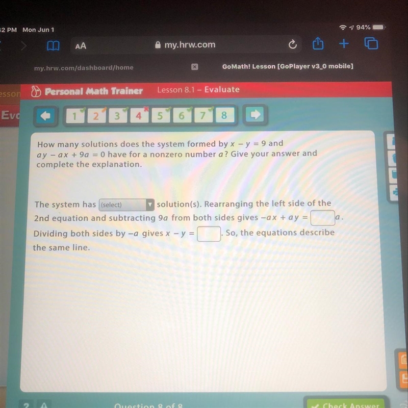 How many solutions does the system formed by x - y = 9 and ay - ax + 90 = 0 have for-example-1