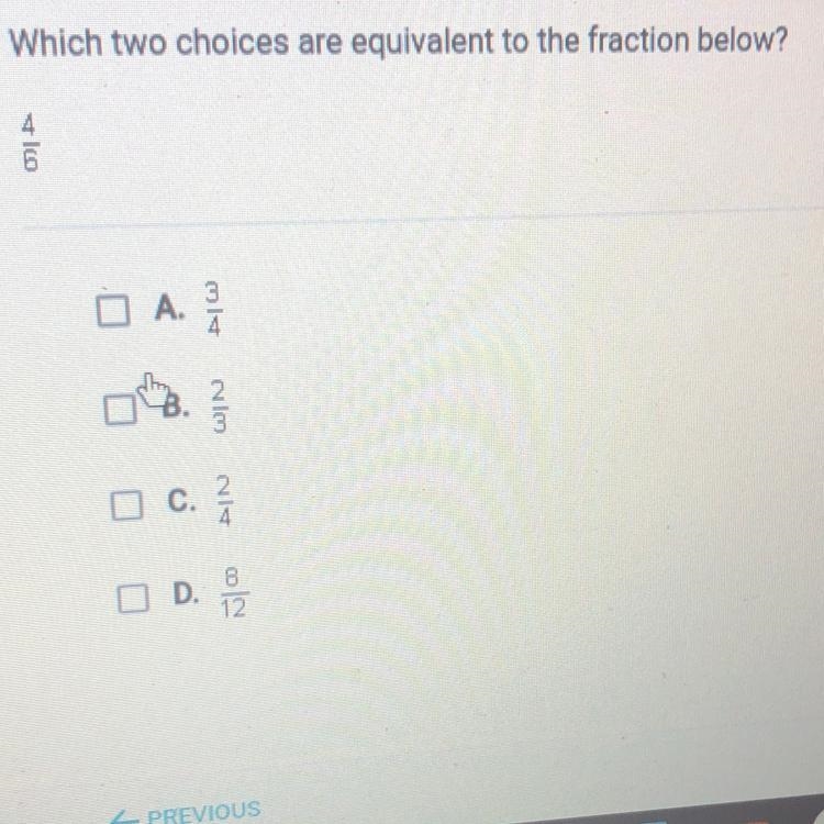 WHICH TWO CHOICES ARE EQUIVALENT TO THE FRACTION BELOW?-example-1