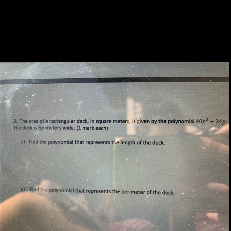 3. The area of a rectangular deck, in square meters, is given by the polynomial 40p-example-1