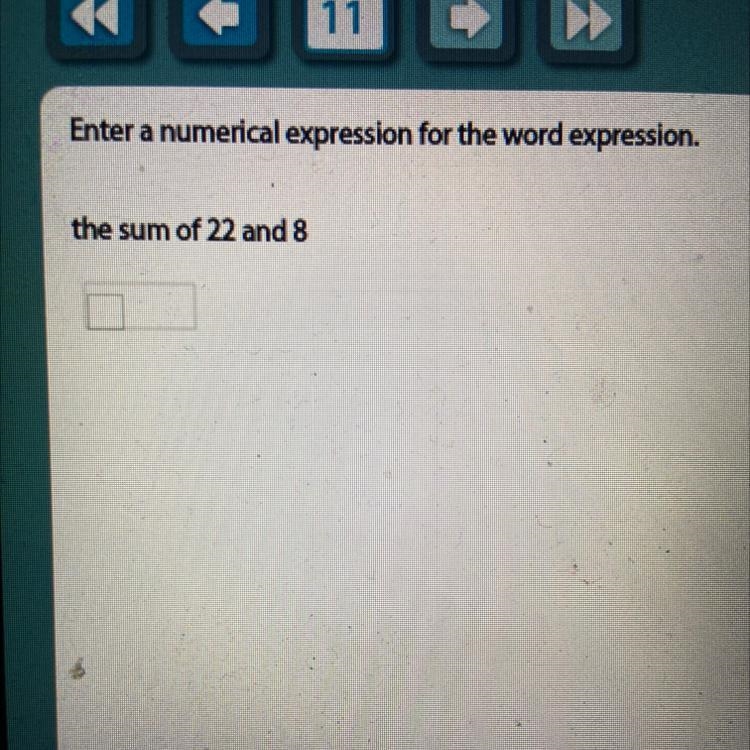 Enter a numerical expression for the word expression. the sum of 22 and 8-example-1