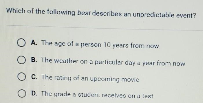 Which of the following best describes an unpredictable event?​-example-1