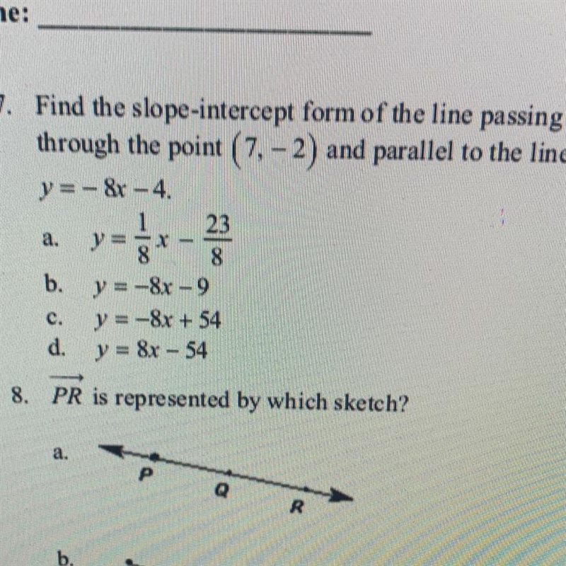 Finding the slope intercept form of the line passing through the point ( 7,-2 ) and-example-1