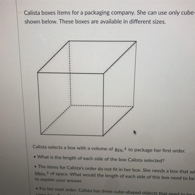 Calista boxes items for a packaging company. She can use only cube-shaped boxes, as-example-1