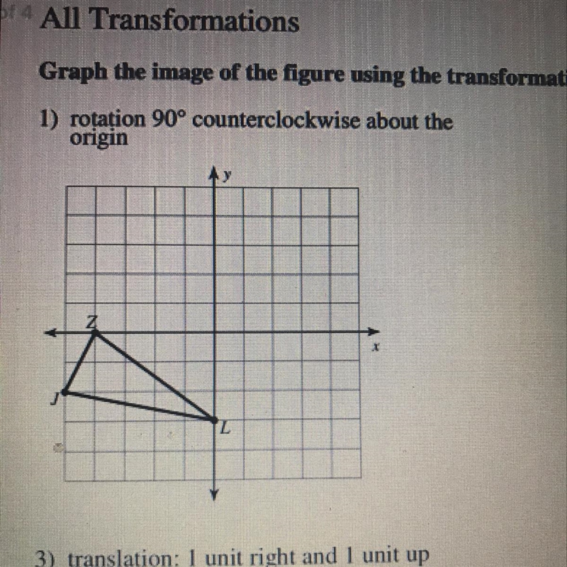 Graph the image of the figure using the transformation given I need you to have a-example-1