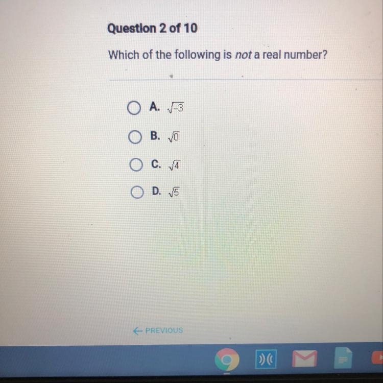 Which of the following is not a real number?-example-1