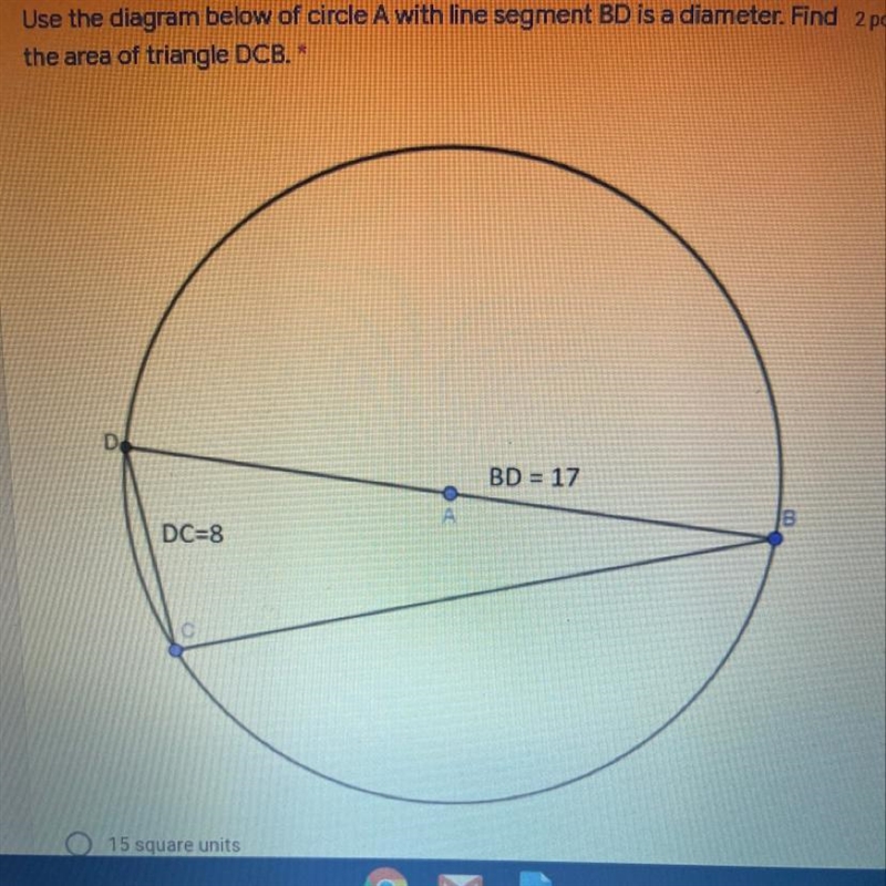 Use the diagram below of circle A with line segment BD is a diameter. Find 2 points-example-1