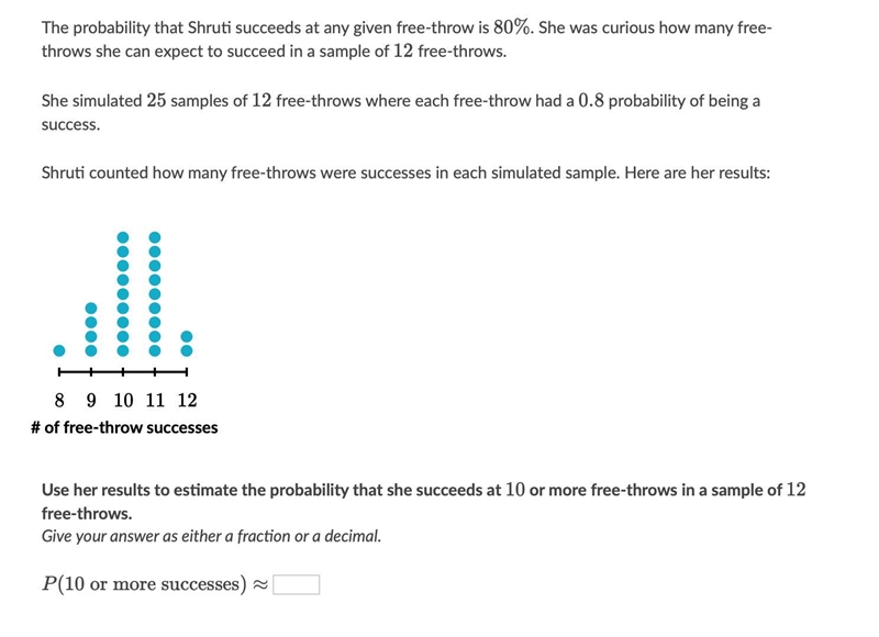 The probability that Shruti succeeds at any given free-throw is 80%. She was curious-example-1