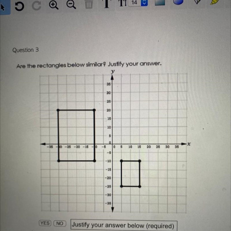 Are the rectangles below similar Justify your answer. YES NO Justify your answer below-example-1