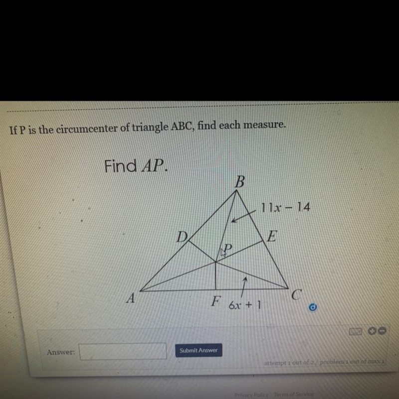 If P is the circumcenter of triangle ABC, find each measure. Find AP. B 11x – 14 D-example-1