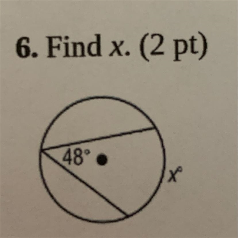 6. Find x. (2 pt) 48° X-example-1