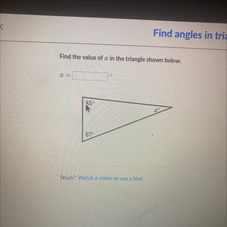 Find the value of x in the triangle shown below. = 85° 679-example-1