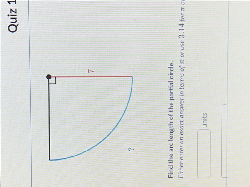 Find the arc length of the partial circle. Either in an exact answer in terms of 3.14 for-example-1