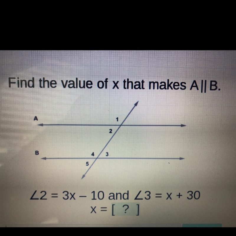 Find the value of x that makes A || B.-example-1