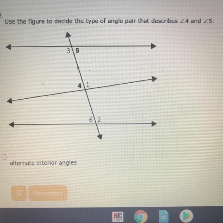 Use the figure to decide the type of angle pair that describes 4 and 5-example-1