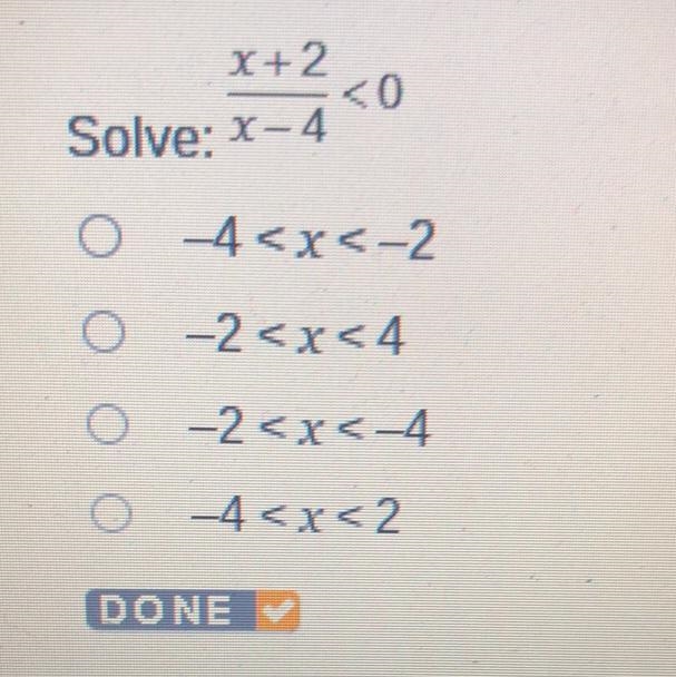 Solve: x+2/x-4<0 O -4 O -2 0 -2 0 -4-example-1