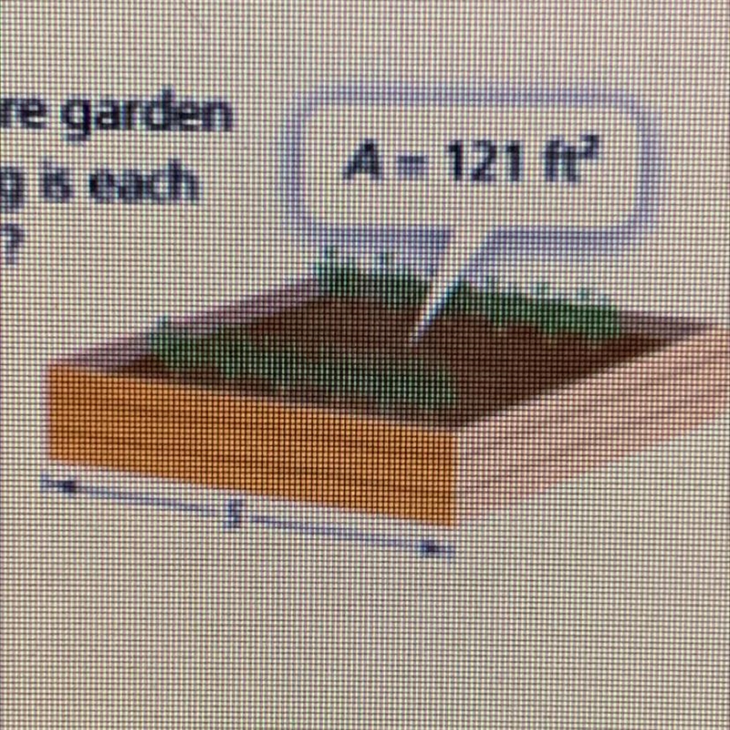 14. The area of a square garden is shown. How long is each side of the garden?-example-1