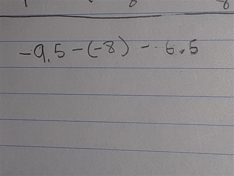 What is -9.5-(-8)-6.5-example-1