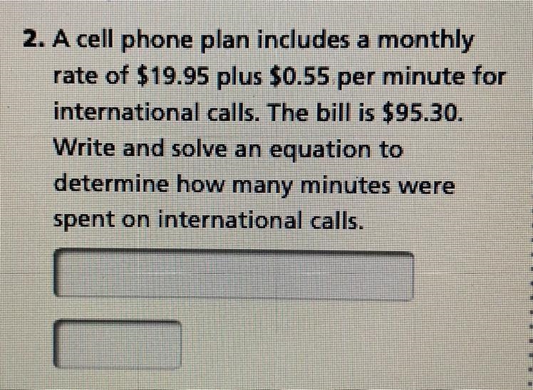 A cell phone plan includes a monthly rate of $19.95 plus $0.55 per minute for international-example-1