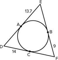 ΔDEF is formed by lines tangent to the circle, where = 13.7, = 9, and = 14. Determine-example-1