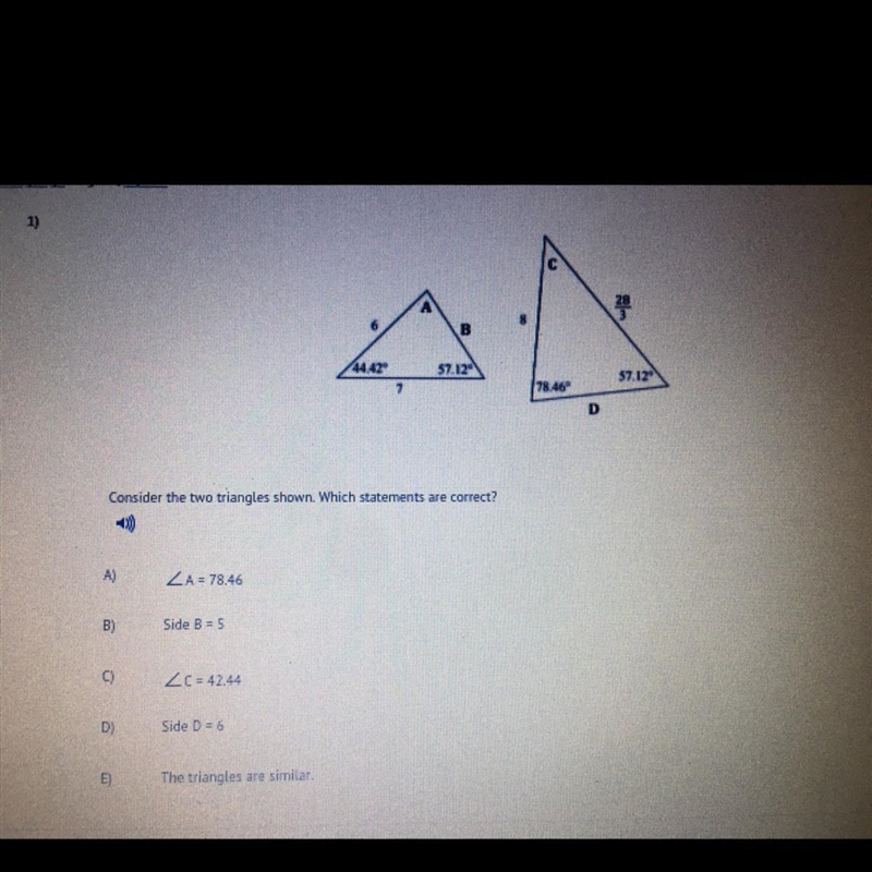 HELP ASAPPP!!!! Consider the two triangles shown. Which statements are correct?-example-1