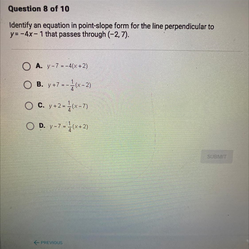 Ldentify an equation in point-slope form for the line perpendicular to y=-4x- 1 that-example-1