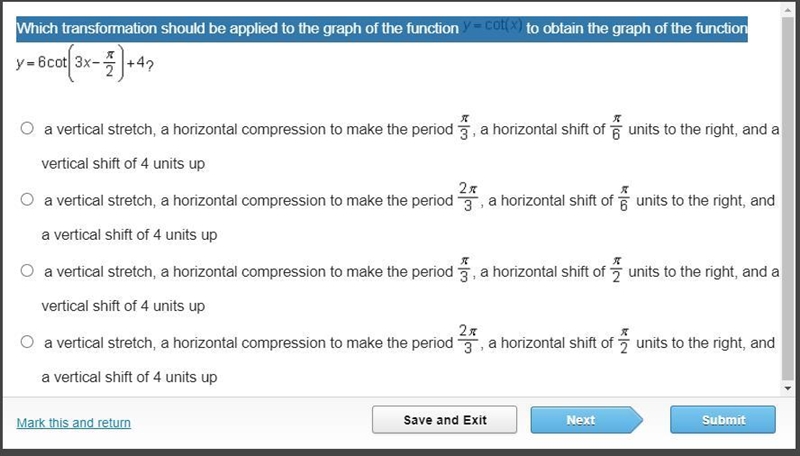 Which transformation should be applied to the graph of the function y=cot(x) to obtain-example-1