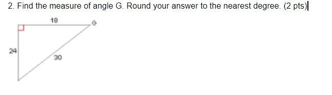 2. Find the measure of angle G. Round your answer to the nearest degree.-example-1