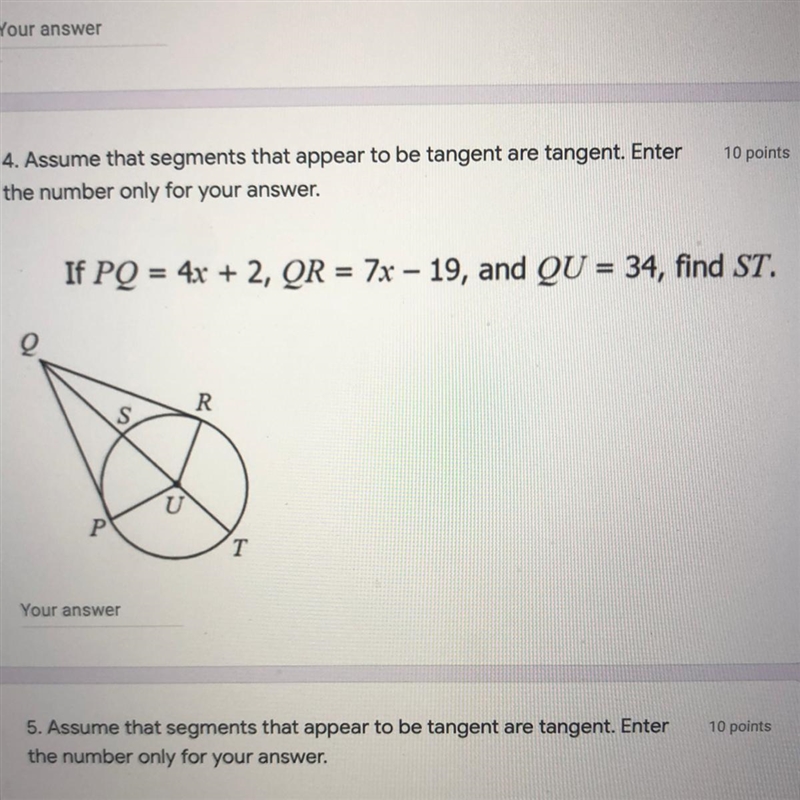 10 points 4. Assume that segments that appear to be tangent are tangent. Enter the-example-1