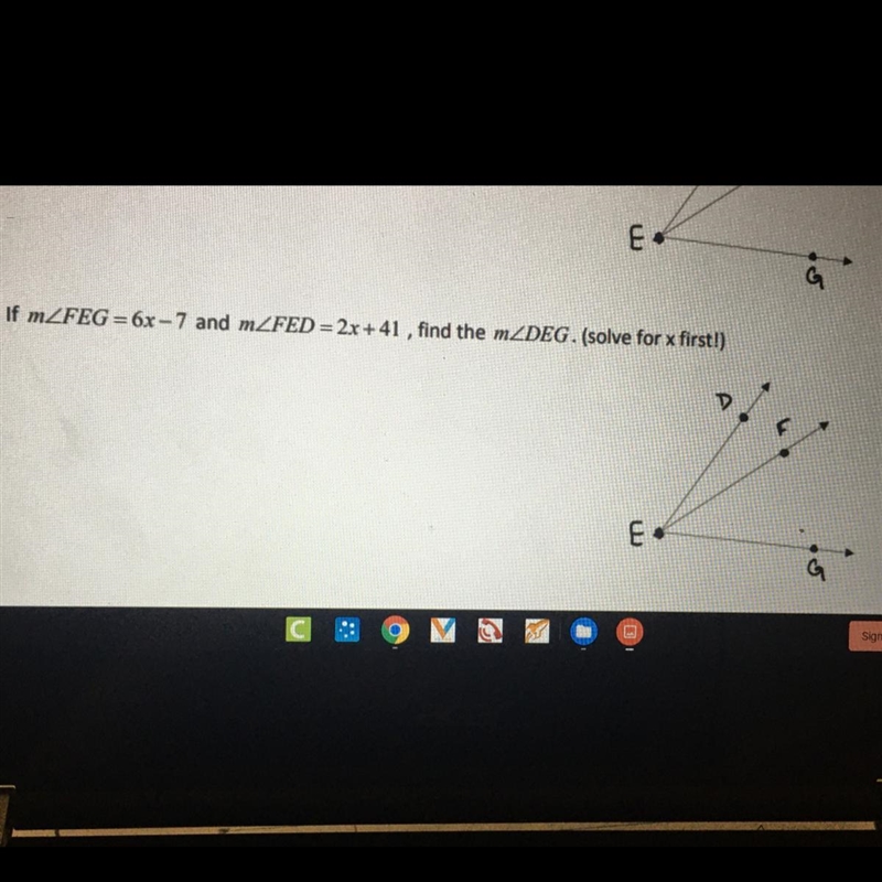 MZFEG=6x - 7 and mZFED=2x +41 , find the mZDEG-example-1