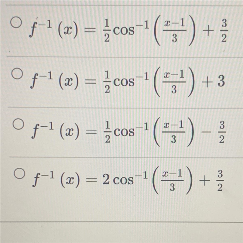 Determine the inverse of this function. f(x) = 3 cos(2x – 3) + 1-example-1