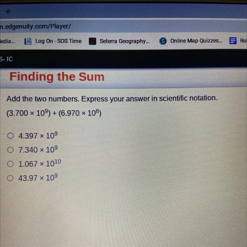 Add the two numbers. express you answer in scientific notation. (3.700 x 109)-example-1