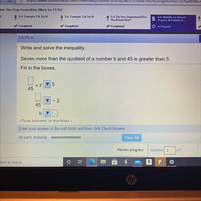 Seven more than the quotient of a number b and 45 is greater than 5-example-1