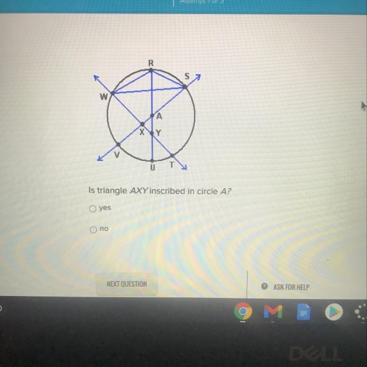 Is triangle AXY inscribed in circle A? yes no-example-1