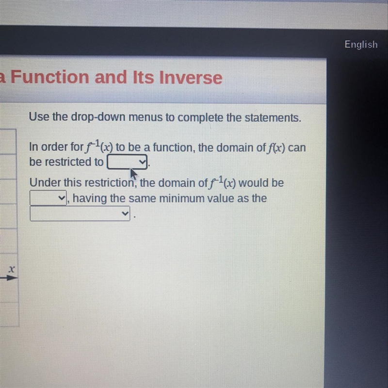 Use the drop-down menus to complete the statements. In order for f1(x) to be a function-example-1