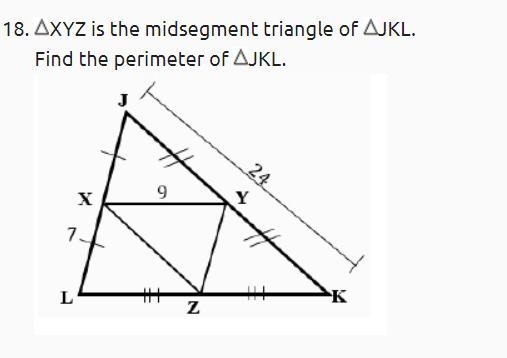 XYZ is the midsegment triangle of JKL. Find the perimeter of JKL.-example-1