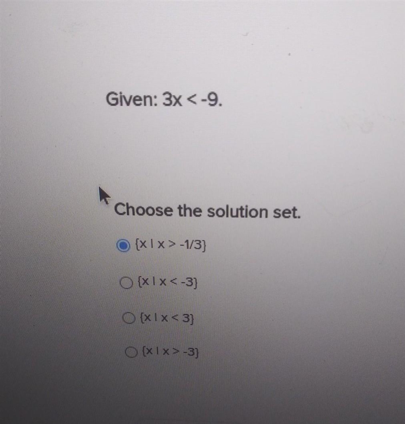 Givin: 3x<-9 choose the solution set​-example-1