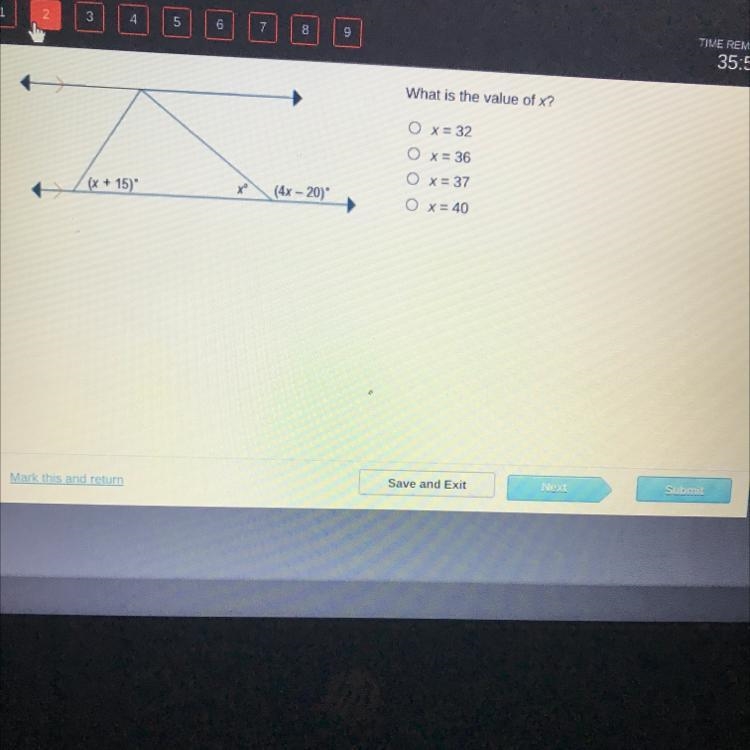 TIVE FEMANDING 36:22 What is the value of x2 O x = 32 O x = 36 Ox= 37 O x = 40 (x-example-1