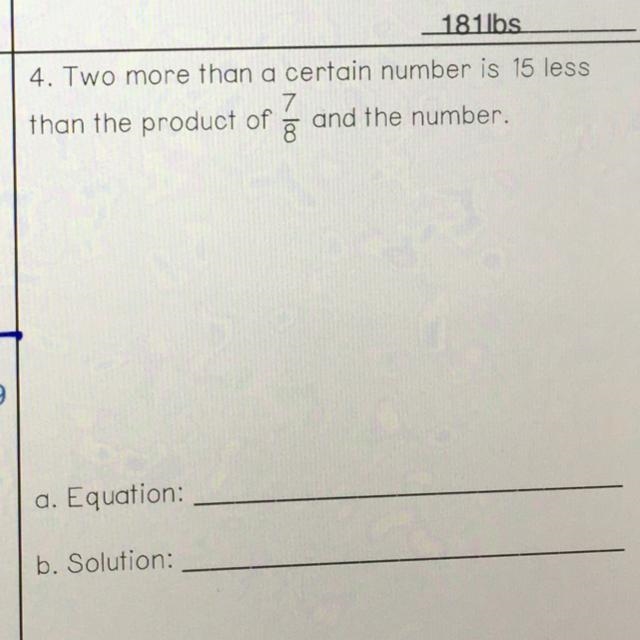 4. Two more than a certain number is 15 less 7 8 than the product of and the number-example-1