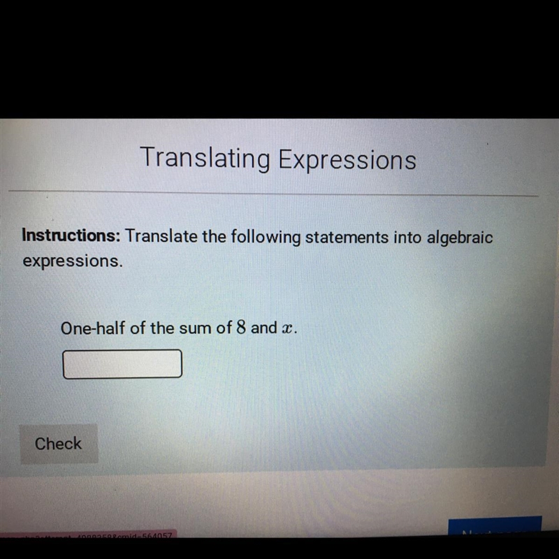 HELP HELP “Translate the following statement in algebraic expressions.” Problem: One-example-1