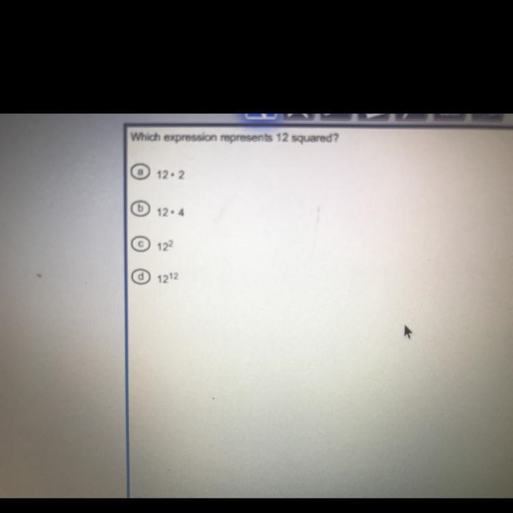 Which expression represents 12 squared? 12.2 (6 12.4 122 1212 ​-example-1