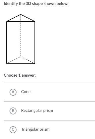 Identify the 3D shape shown below.-example-1