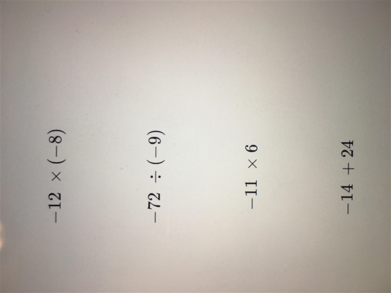 Which expression has a negative value? -12 x (-8) -72 divided by (-9) -11x6 -14 + 24-example-1