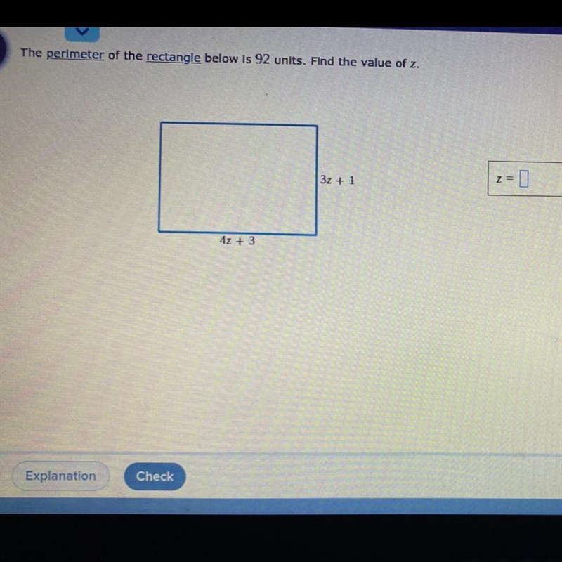 The perimeter of the rectangle below is 92 units. Find the value of Z please please-example-1