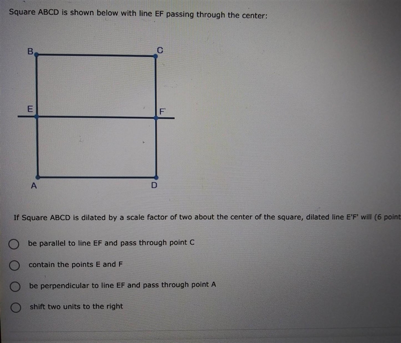 Square ABCD is shown below with line EF and passing through the center: ​-example-1