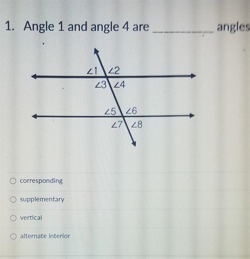 Angle 1 and angle 4 are blank angles​-example-1