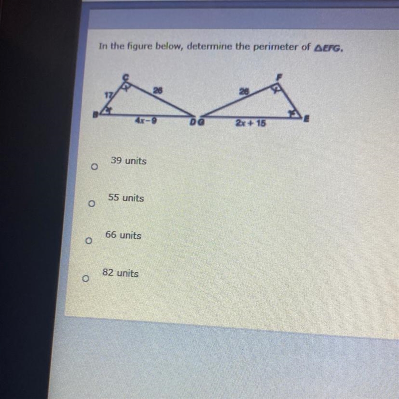 In the figure below, determine the perimeter of AEFG. 26 26 DG 2x + 15 39 units 55 units-example-1